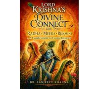 Lord Krishna's Divine Connect With Radha-Meera-Rukmini