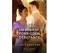 Lord Lambournes Forbidden Debutante (ebook)