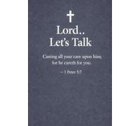 Lord.. Let’s Talk: A Line Journal for Honest Conversations with God