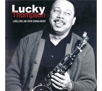 Lord, Lord, Am I Ever Gonna Know? by Lucky Thompson (2006) Audio CD