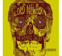 Lord Newborn & The Magic Skulls - Lord Newborn & the Magic Skull