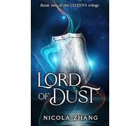 Lord of Dust: Book two of the Celestia trilogy