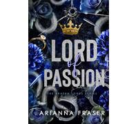 Lord of Passion: An Obsessive Love, Power Imbalance, Dark Bratva Romance (The Bratva Lords)