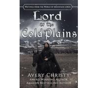Lord of the Cold Plains: 1 (Writings from the World of the Mountain Lords)