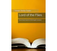 Lord of the Flies: Smart Study Guide for GCSE English Literature (Smart Study Press GCSE English Literature Series)