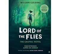 Lord of the Flies: The Graphic Novel: 'Brilliant and thrilling' Observer (Faber Young Adult Classics)