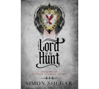 Lord of the Hunt: Book One of the Path of Logos Trilogy (The Path Of Pathos)