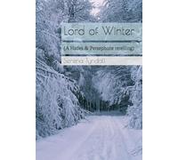 Lord of Winter: (A Hades & Persephone retelling)
