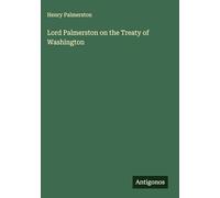 Lord Palmerston on the Treaty of Washington