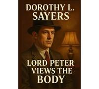 Lord Peter Views the Body