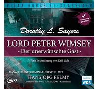 Lord Peter Wimsey - Lord Peter Wimsey: der Unerwünschte Gast