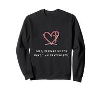 Lord Prepare Me Christian Cita Diseño Inspirador Sudadera