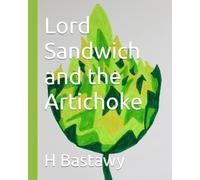Lord Sandwich and the Artichoke: 32 (The Adventures of Lord Sandwich)