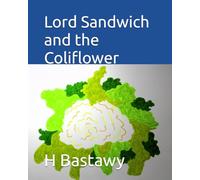 Lord Sandwich and the Coliflower: 23 (The Adventures of Lord Sandwich)