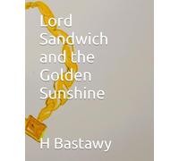 Lord Sandwich and the Golden Sunshine: 26 (The Adventures of Lord Sandwich)