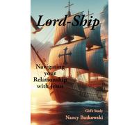 Lord-Ship: Navigating your Relationship with Jesus: Girl's Study (Life Relationships)