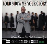 Lord Show Me Your Glory