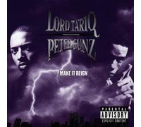 Lord Tariq & Peter Gunz - Make It Reign