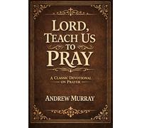 Lord, Teach Us To Pray (EditionFirst)