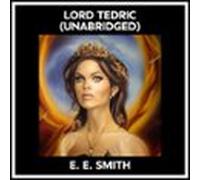 Lord Tedric (unabridged) (audiolibro)
