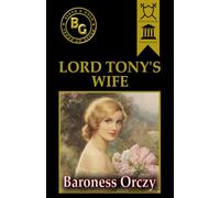 Lord Tony's Wife (Black & Gold Classics)