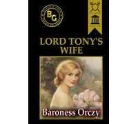 Lord Tony's Wife (Black & Gold Classics)