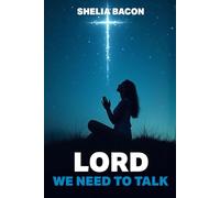 Lord We Need To Talk