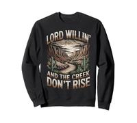Lord Willing & the Creek no levantan la fe cristiana católica Sudadera