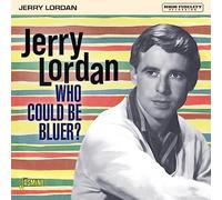 Lordan, Jerry - Who Could Be Bluer?