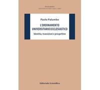 L'ordinamento universitario ecclesiastico. Identità, transizioni e prospettive (Ricerche giuridiche. Nuovissima serie)