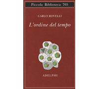 L'ordine del tempo (Piccola biblioteca Adelphi)
