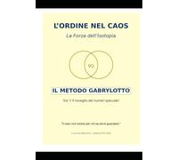 L'ORDINE NEL CAOS: La Forza dell'Isotopia