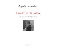 L'ordre de la colère: Echanges avec Philippe Boyer