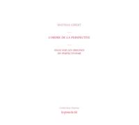 L'ordre de la perspective: Essai sur les origines du perspectivisme