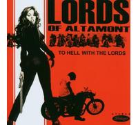 Lords Of Altamont - To Hell With the Lords