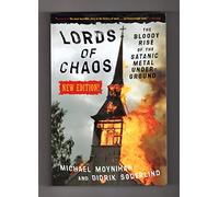 LORDS OF CHAOS: The Bloody Rise of the Satanic Metal Underground