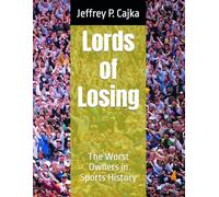 Lords of Losing: The Worst Owners in Sports History