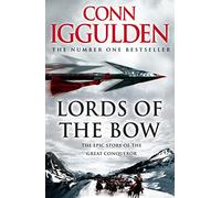 Lords of the Bow (Conqueror, Book 2)
