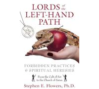 Lords of the Left-Hand Path: Forbidden Practices and Spiritual Heresies
