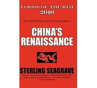 Lords of the Rim 2010: The Invisible Empire of the Overseas Chinese