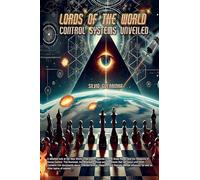 Lords of The World- Control Systems Unveiled