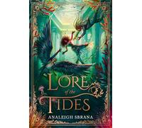 Lore of the Tides: The sequel to the SUNDAY TIMES bestselling cottagecore spicy romantasy and Tiktok hit LORE OF THE WILDS: Book 2 (Lore of the Wilds Duology)