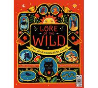 Lore of the Wild: Folklore and Wisdom from Nature (1) (Nature’s Folklore)