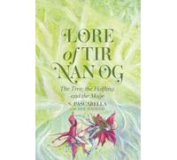Lore of Tir Nan Og: The Tree, the Halfling, and the Mage