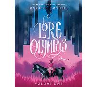 Lore Olympus – Volumen Uno – Serie Webtoon multipremiada y bestseller del Sunday Times