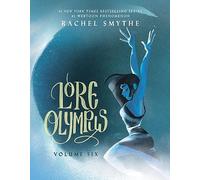 Lore Olympus – Volumen Seis – Edición Reino Unido – Serie Webtoon superventas del Sunday Times