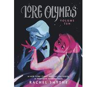 Lore Olympus: Volume Ten: The multi-award winning Sunday Times bestselling WEBTOON series: 10
