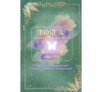 Lorea: La Mariposa que muere
