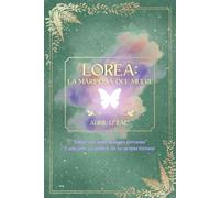 Lorea: La Mariposa que muere