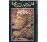 Loreena Mckennitt - To Drive The Cold Winter Away [Casete]